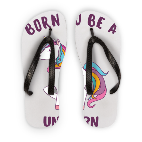 Born to be a Unicorn Flip Flops