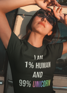 I am 99% unicorn Women T-shirt